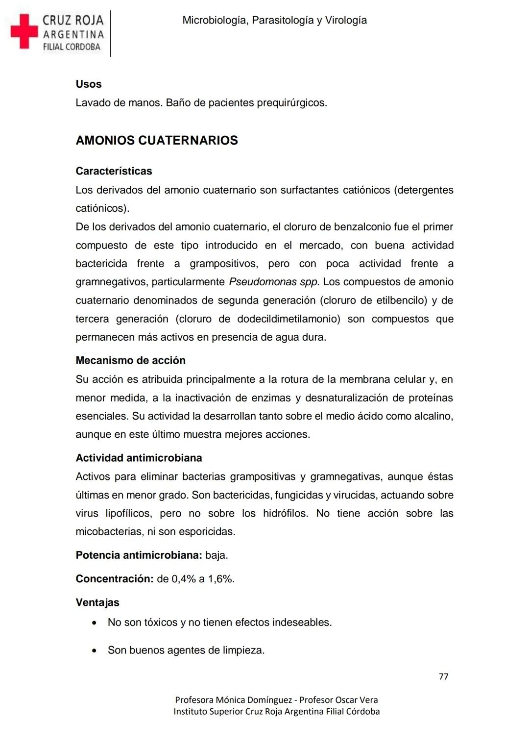 +
CRUZ ROJA
ARGENΤΙΝΑ
FILIAL CÓRDOBA
Instituto Superior
Microbiología,
Parasitología
y
Virología
Profesora Mónica Domínguez
Profesor Osca