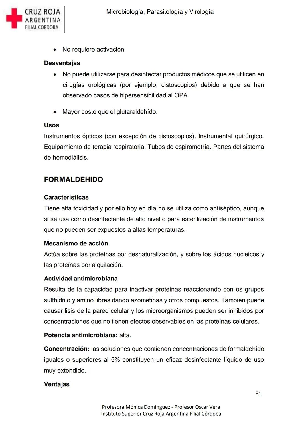 +
CRUZ ROJA
ARGENΤΙΝΑ
FILIAL CÓRDOBA
Instituto Superior
Microbiología,
Parasitología
y
Virología
Profesora Mónica Domínguez
Profesor Osca