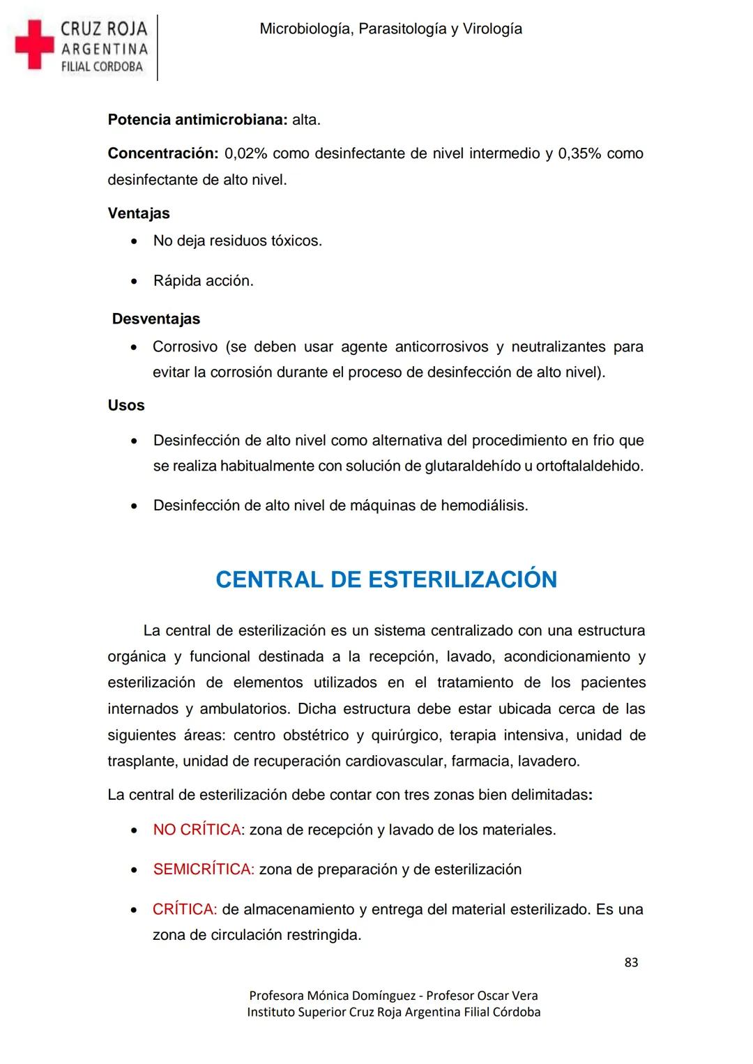 +
CRUZ ROJA
ARGENΤΙΝΑ
FILIAL CÓRDOBA
Instituto Superior
Microbiología,
Parasitología
y
Virología
Profesora Mónica Domínguez
Profesor Osca