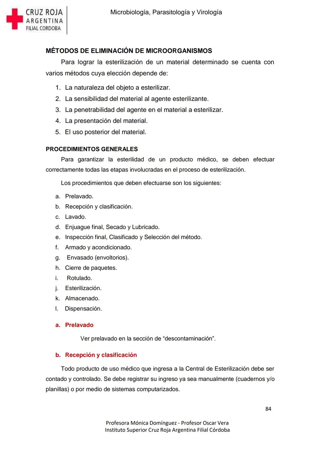 +
CRUZ ROJA
ARGENΤΙΝΑ
FILIAL CÓRDOBA
Instituto Superior
Microbiología,
Parasitología
y
Virología
Profesora Mónica Domínguez
Profesor Osca