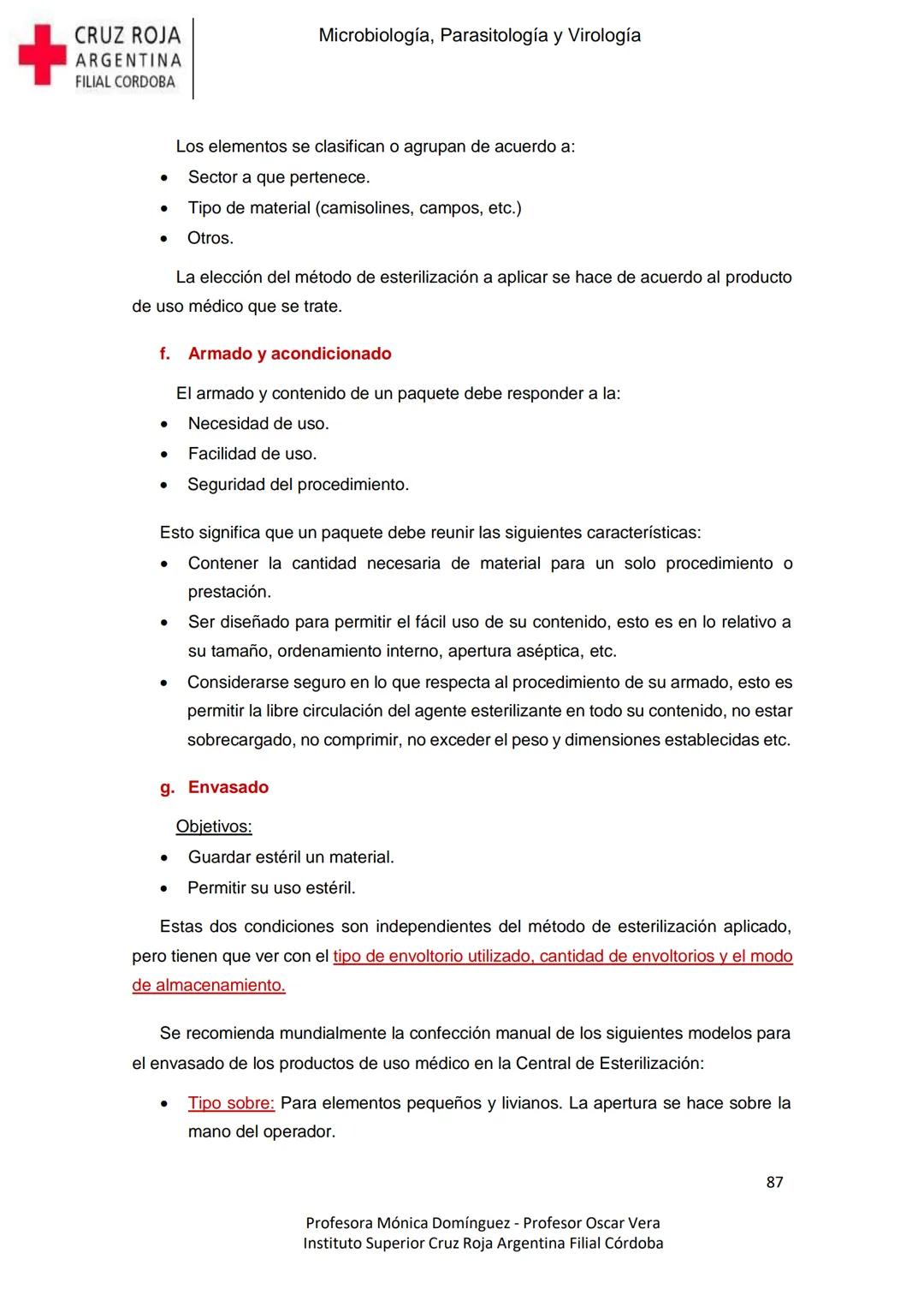 +
CRUZ ROJA
ARGENΤΙΝΑ
FILIAL CÓRDOBA
Instituto Superior
Microbiología,
Parasitología
y
Virología
Profesora Mónica Domínguez
Profesor Osca