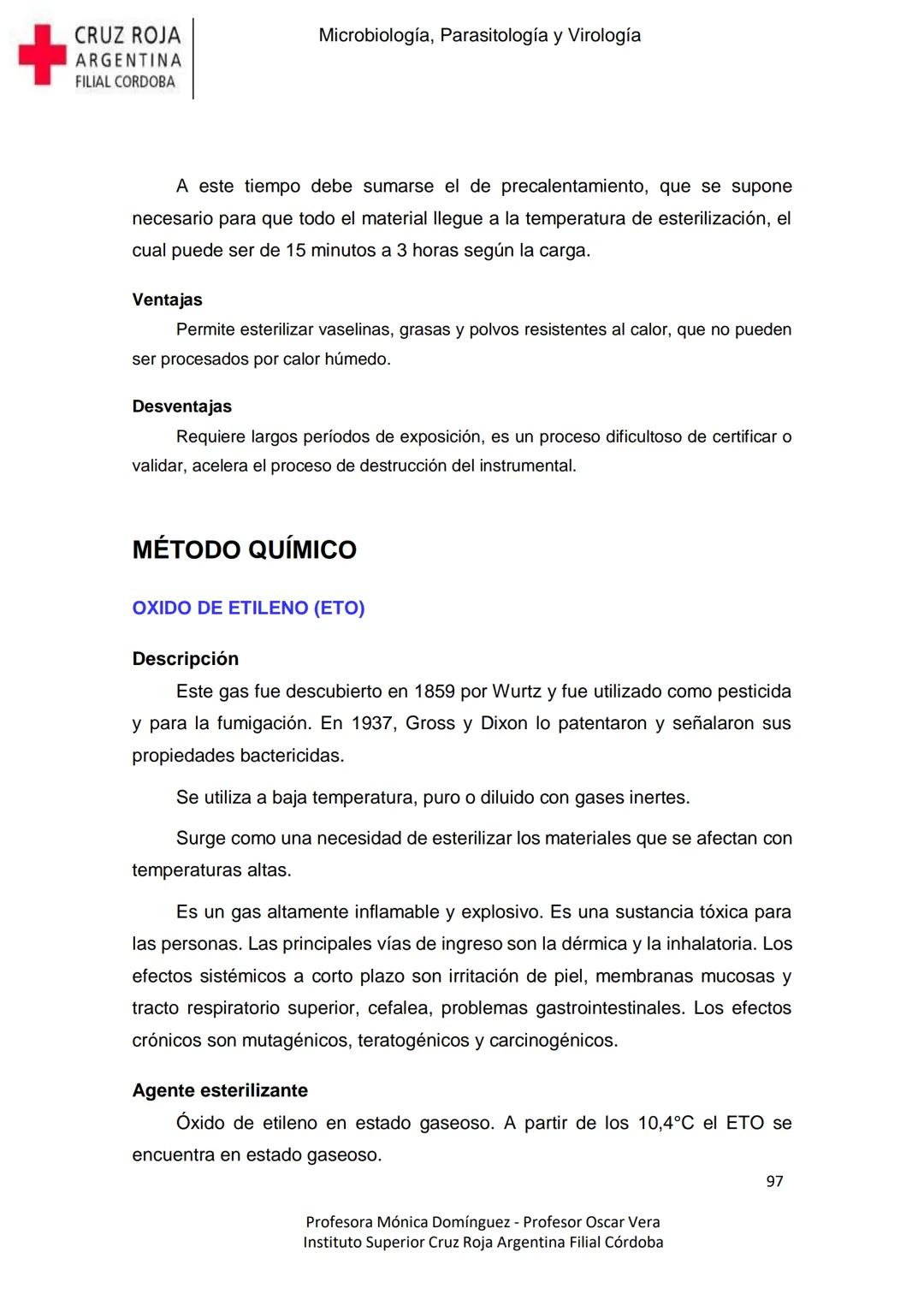 +
CRUZ ROJA
ARGENΤΙΝΑ
FILIAL CÓRDOBA
Instituto Superior
Microbiología,
Parasitología
y
Virología
Profesora Mónica Domínguez
Profesor Osca