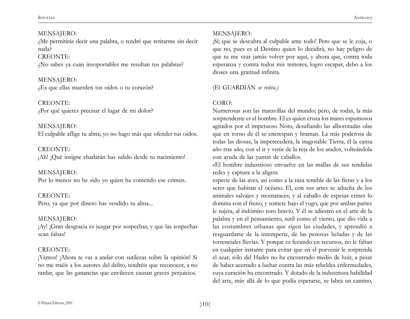 # Antígona
Sófocles SOFOCLES
ANTIGONA
ARGUMENTO
Reina en Tebas, después de la muerte de los hermanos ETÉOCLES
y POLINICE, CREONTE. El nu
