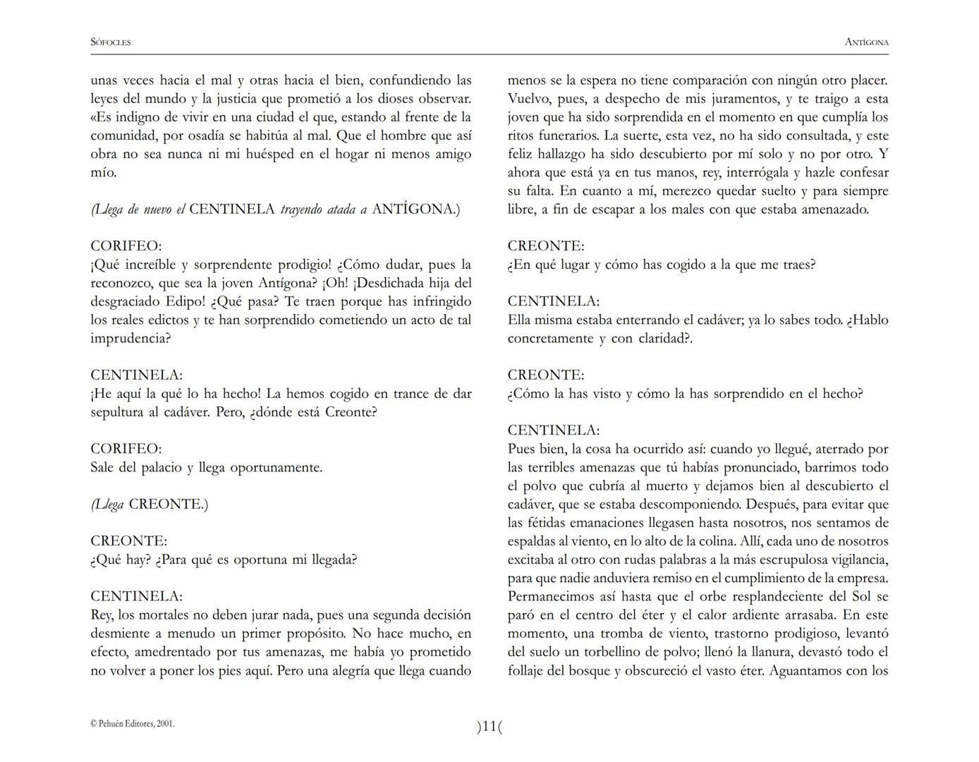 # Antígona
Sófocles SOFOCLES
ANTIGONA
ARGUMENTO
Reina en Tebas, después de la muerte de los hermanos ETÉOCLES
y POLINICE, CREONTE. El nu