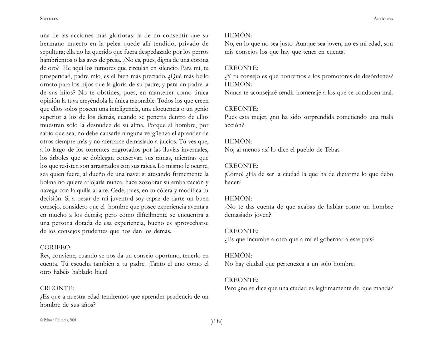 # Antígona
Sófocles SOFOCLES
ANTIGONA
ARGUMENTO
Reina en Tebas, después de la muerte de los hermanos ETÉOCLES
y POLINICE, CREONTE. El nu