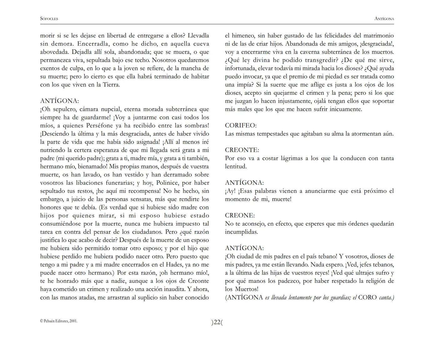 # Antígona
Sófocles SOFOCLES
ANTIGONA
ARGUMENTO
Reina en Tebas, después de la muerte de los hermanos ETÉOCLES
y POLINICE, CREONTE. El nu