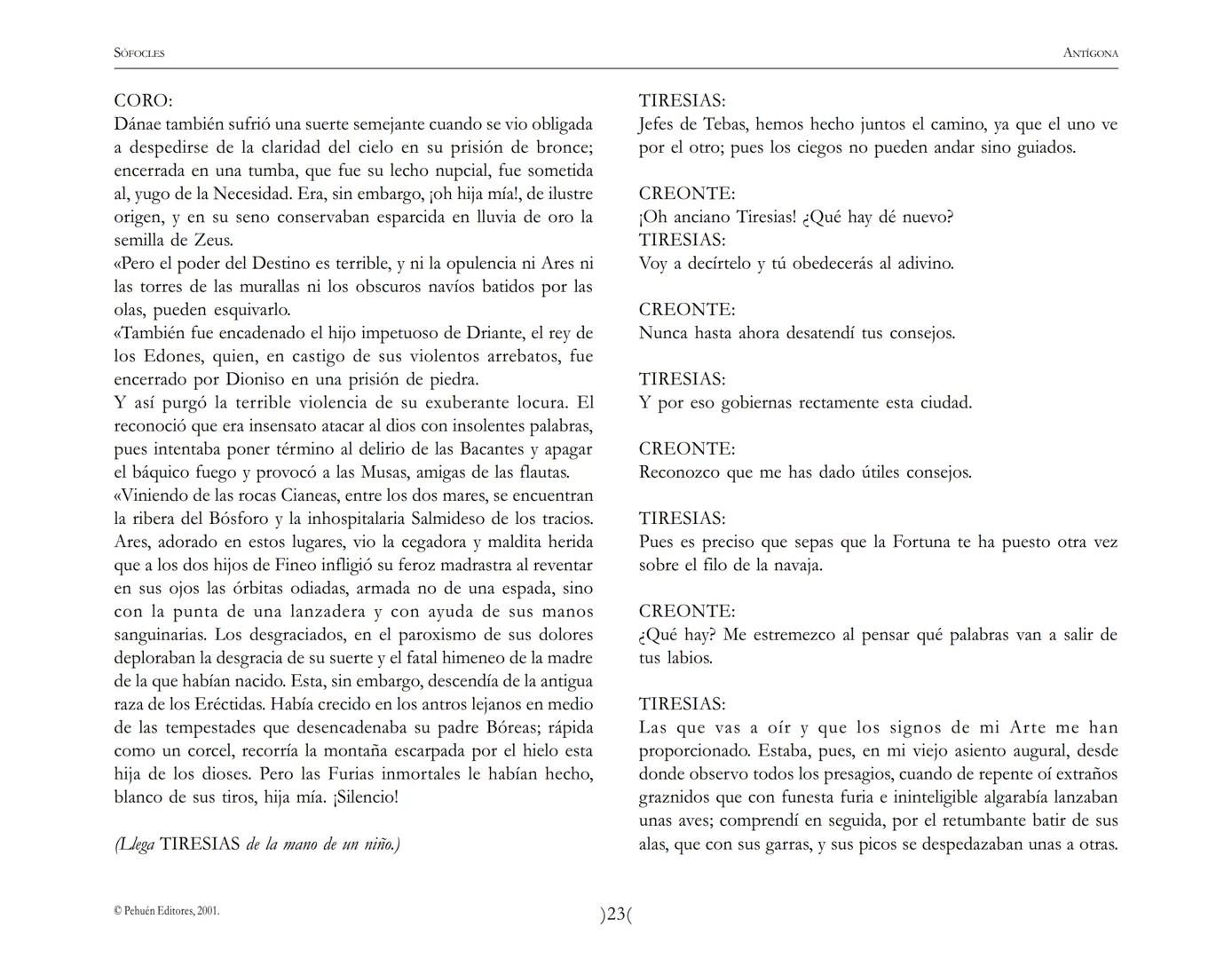 # Antígona
Sófocles SOFOCLES
ANTIGONA
ARGUMENTO
Reina en Tebas, después de la muerte de los hermanos ETÉOCLES
y POLINICE, CREONTE. El nu