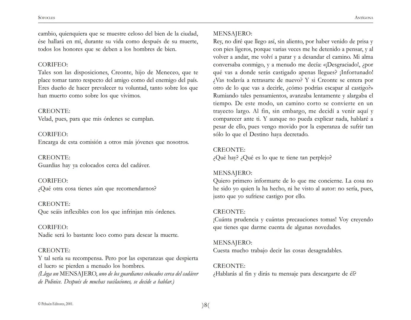 # Antígona
Sófocles SOFOCLES
ANTIGONA
ARGUMENTO
Reina en Tebas, después de la muerte de los hermanos ETÉOCLES
y POLINICE, CREONTE. El nu