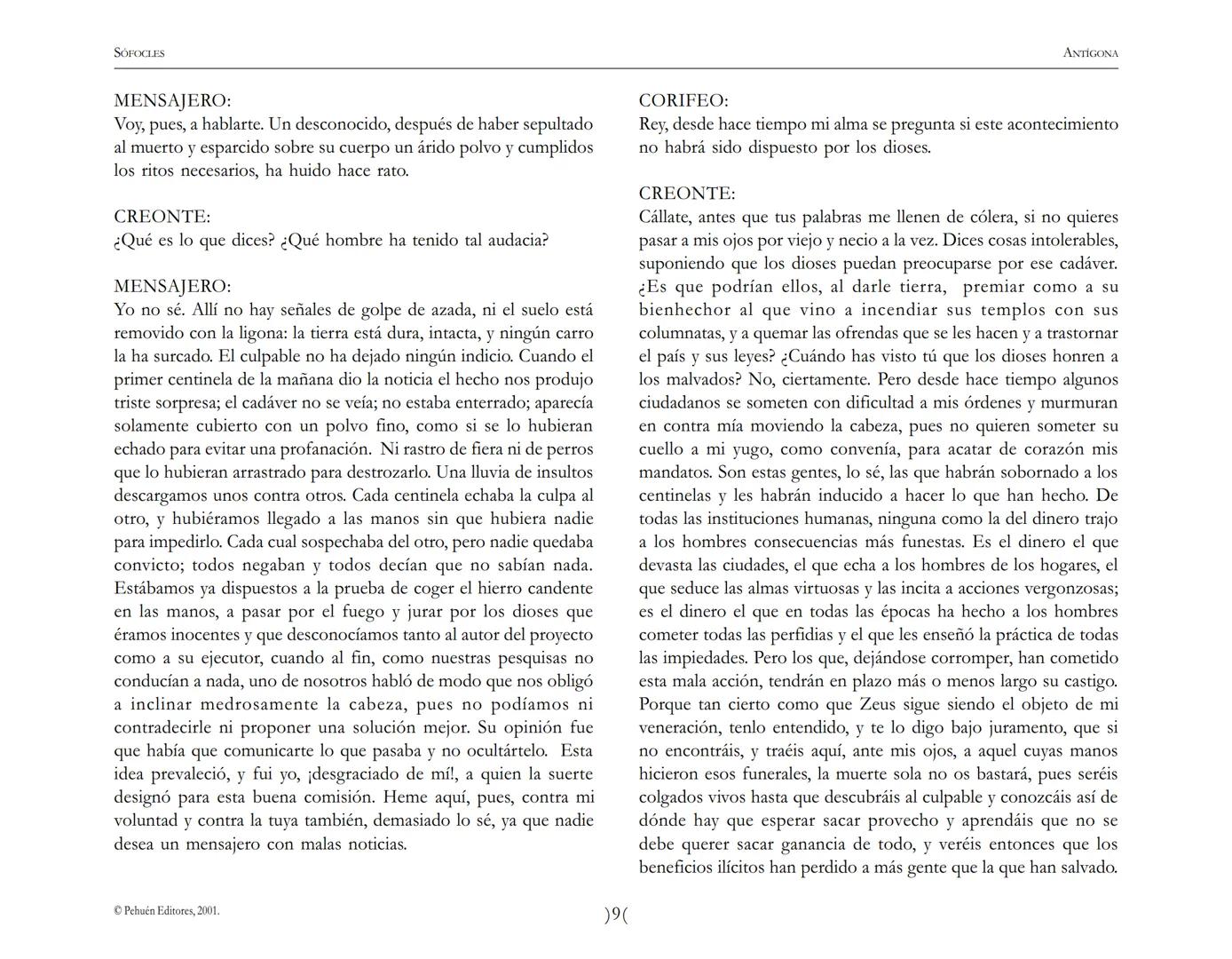 # Antígona
Sófocles SOFOCLES
ANTIGONA
ARGUMENTO
Reina en Tebas, después de la muerte de los hermanos ETÉOCLES
y POLINICE, CREONTE. El nu