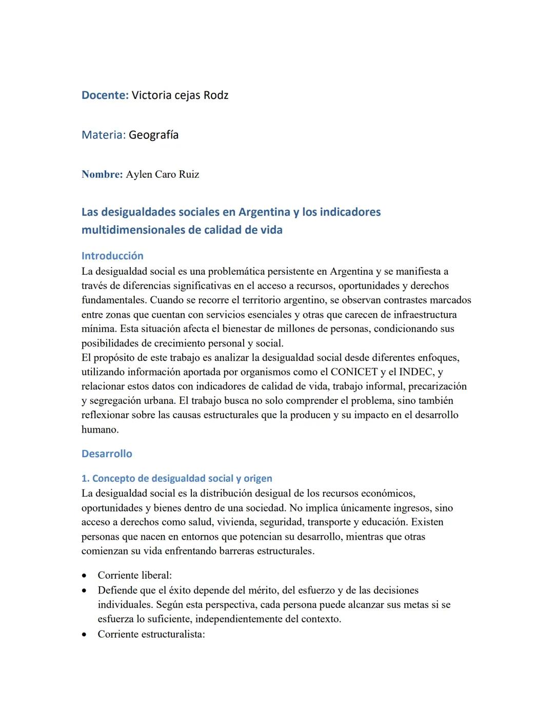 Docente: Victoria cejas Rodz
Materia: Geografía
Nombre: Aylen Caro Ruiz
Las desigualdades sociales en Argentina y los indicadores
multidi