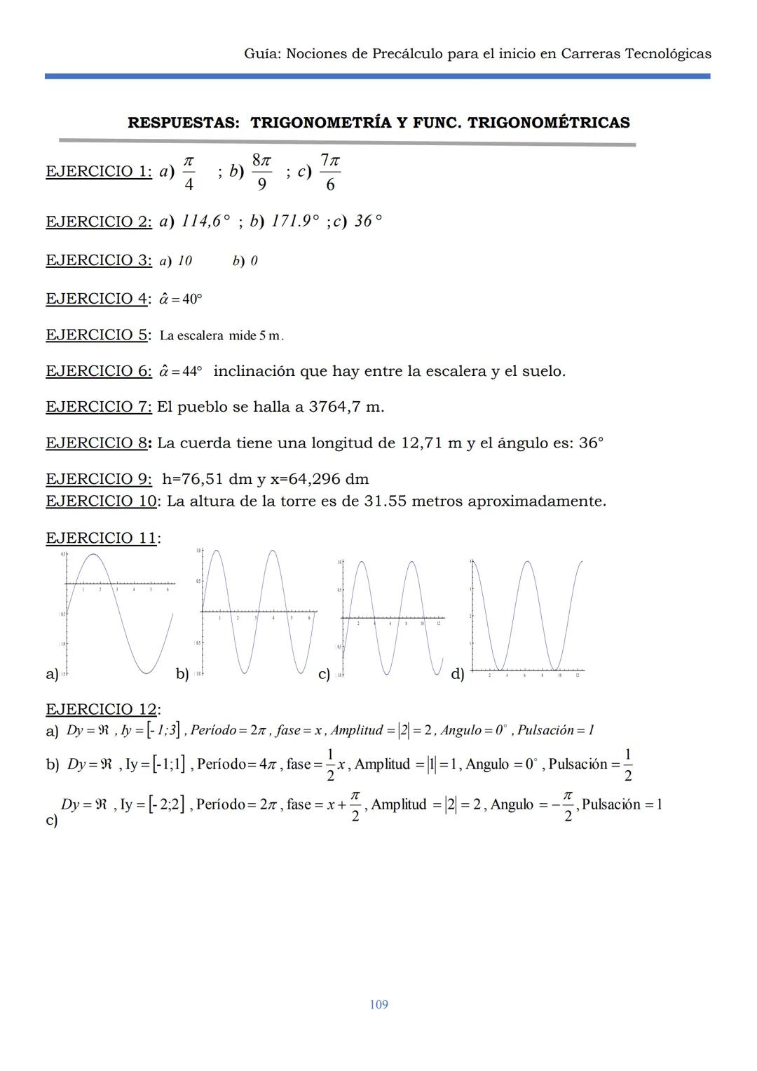 HAEDO
UNIVERSIDAD
Tecnológica
Nacional
GUÍA
Seminario Universitario
Módulo:
Noción de precálculo para
el inicio en carreras
tecnológicas