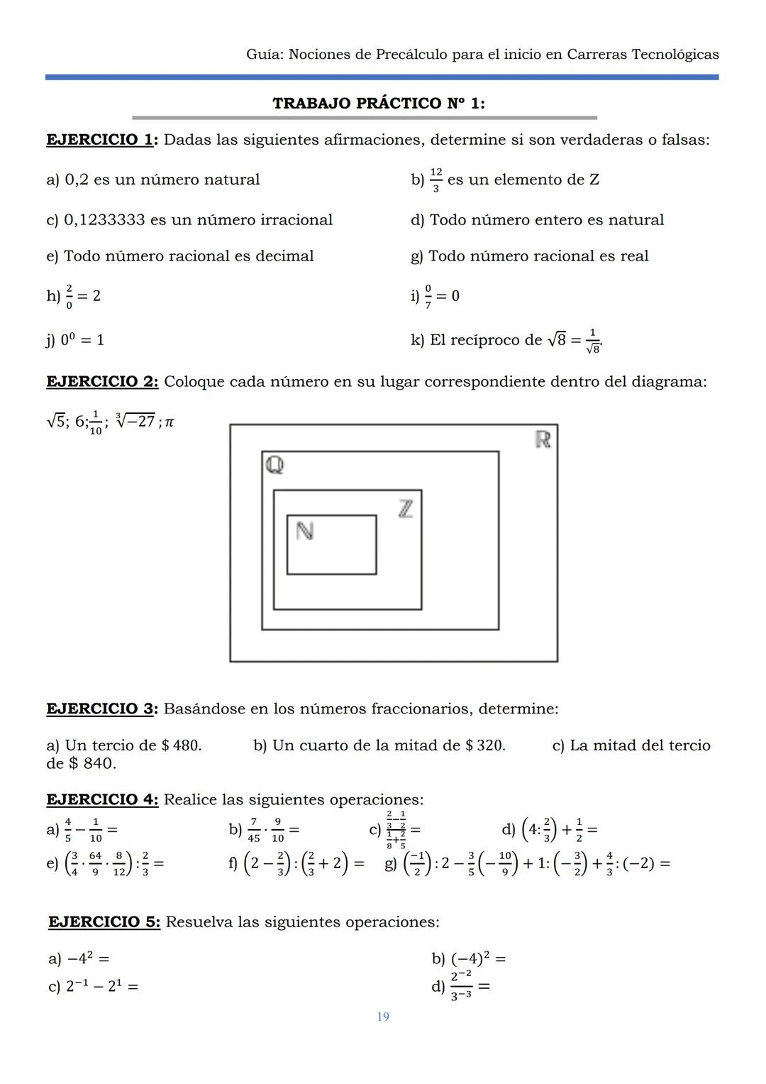 HAEDO
UNIVERSIDAD
Tecnológica
Nacional
GUÍA
Seminario Universitario
Módulo:
Noción de precálculo para
el inicio en carreras
tecnológicas