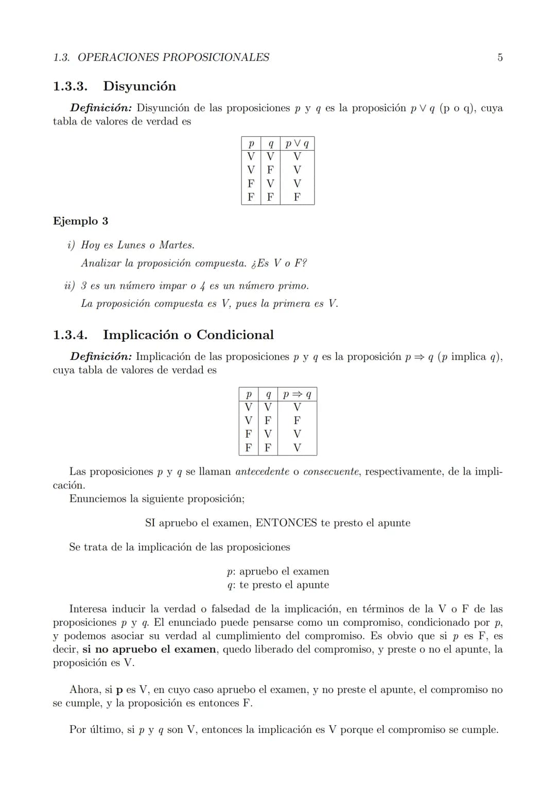 # Capítulo 1
## NOCIONES DE LOGICA
### 1.1. PROPOSICIONES
Consideremos las oraciones:
- ¿Quién vino? (interrogativa)
- El calor dilata l