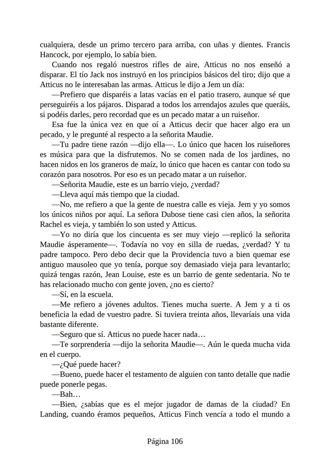 # Prólogo de
VICENTE MOLINA FOIX
# MATAR A UN
# RUISEÑOR
HARPER LEE
Lectulandia <<Disparad a todos los arrendajos azu