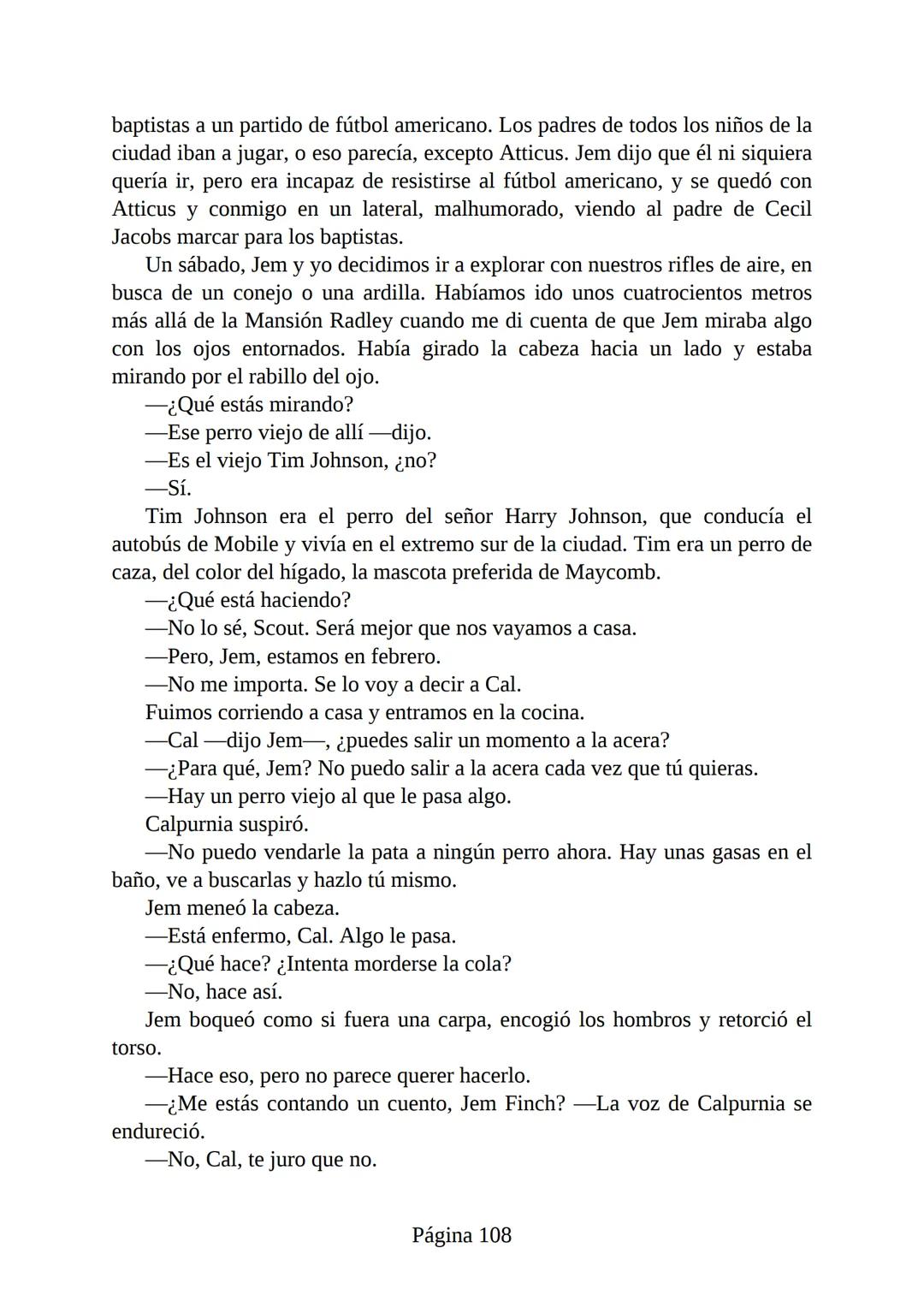 # Prólogo de
VICENTE MOLINA FOIX
# MATAR A UN
# RUISEÑOR
HARPER LEE
Lectulandia <<Disparad a todos los arrendajos azu