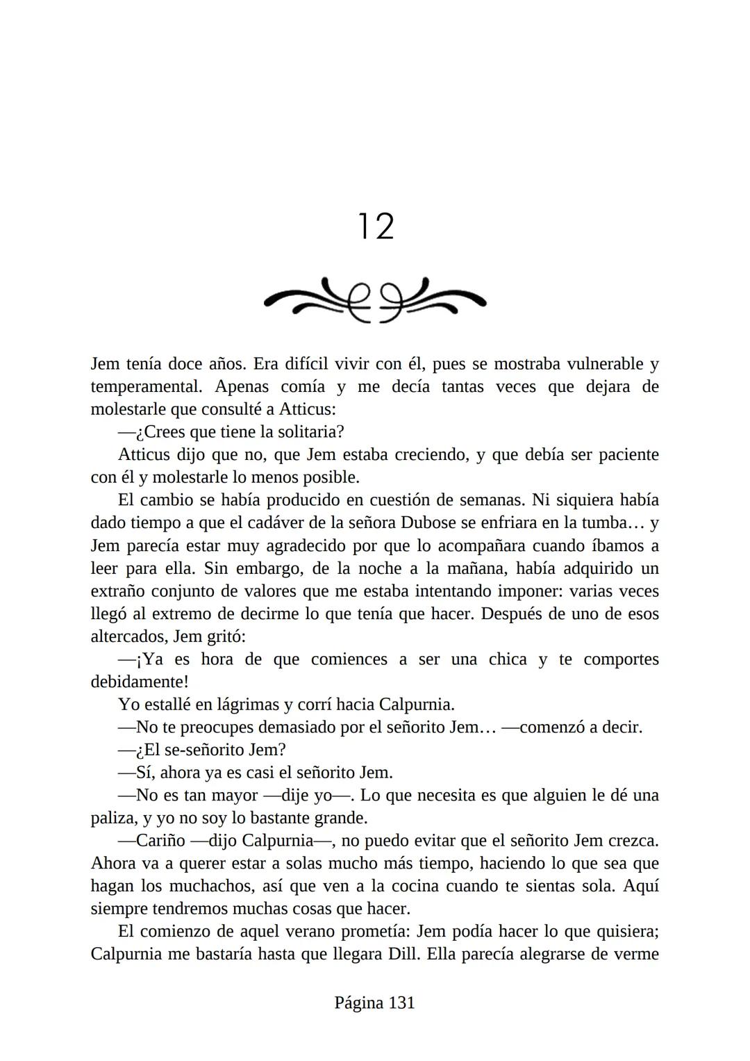 # Prólogo de
VICENTE MOLINA FOIX
# MATAR A UN
# RUISEÑOR
HARPER LEE
Lectulandia <<Disparad a todos los arrendajos azu