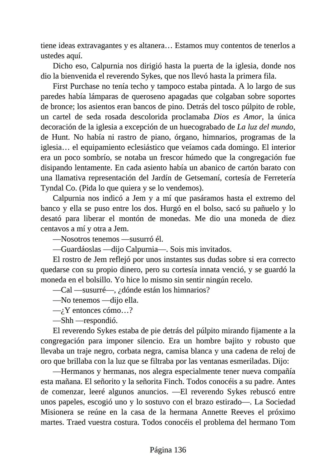 # Prólogo de
VICENTE MOLINA FOIX
# MATAR A UN
# RUISEÑOR
HARPER LEE
Lectulandia <<Disparad a todos los arrendajos azu