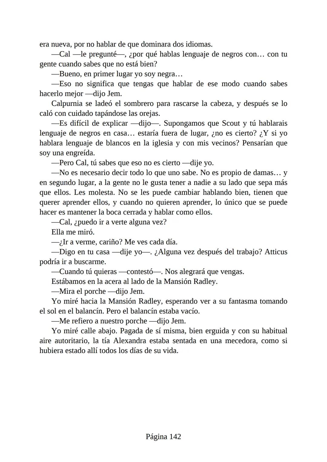 # Prólogo de
VICENTE MOLINA FOIX
# MATAR A UN
# RUISEÑOR
HARPER LEE
Lectulandia <<Disparad a todos los arrendajos azu