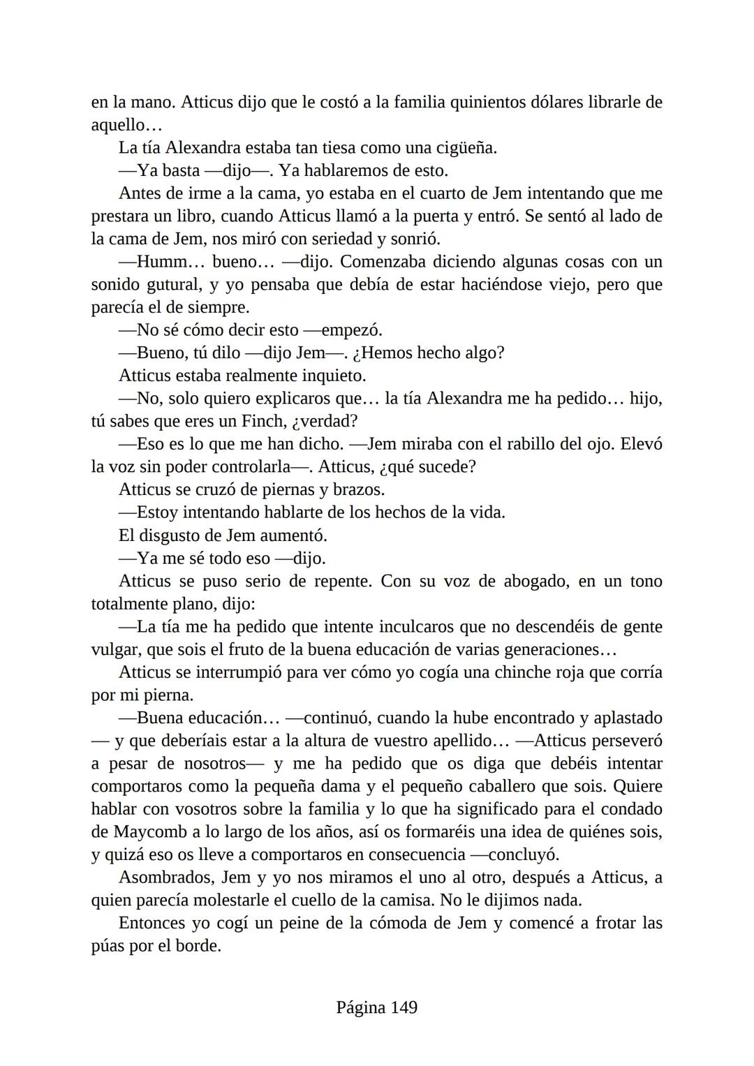 # Prólogo de
VICENTE MOLINA FOIX
# MATAR A UN
# RUISEÑOR
HARPER LEE
Lectulandia <<Disparad a todos los arrendajos azu