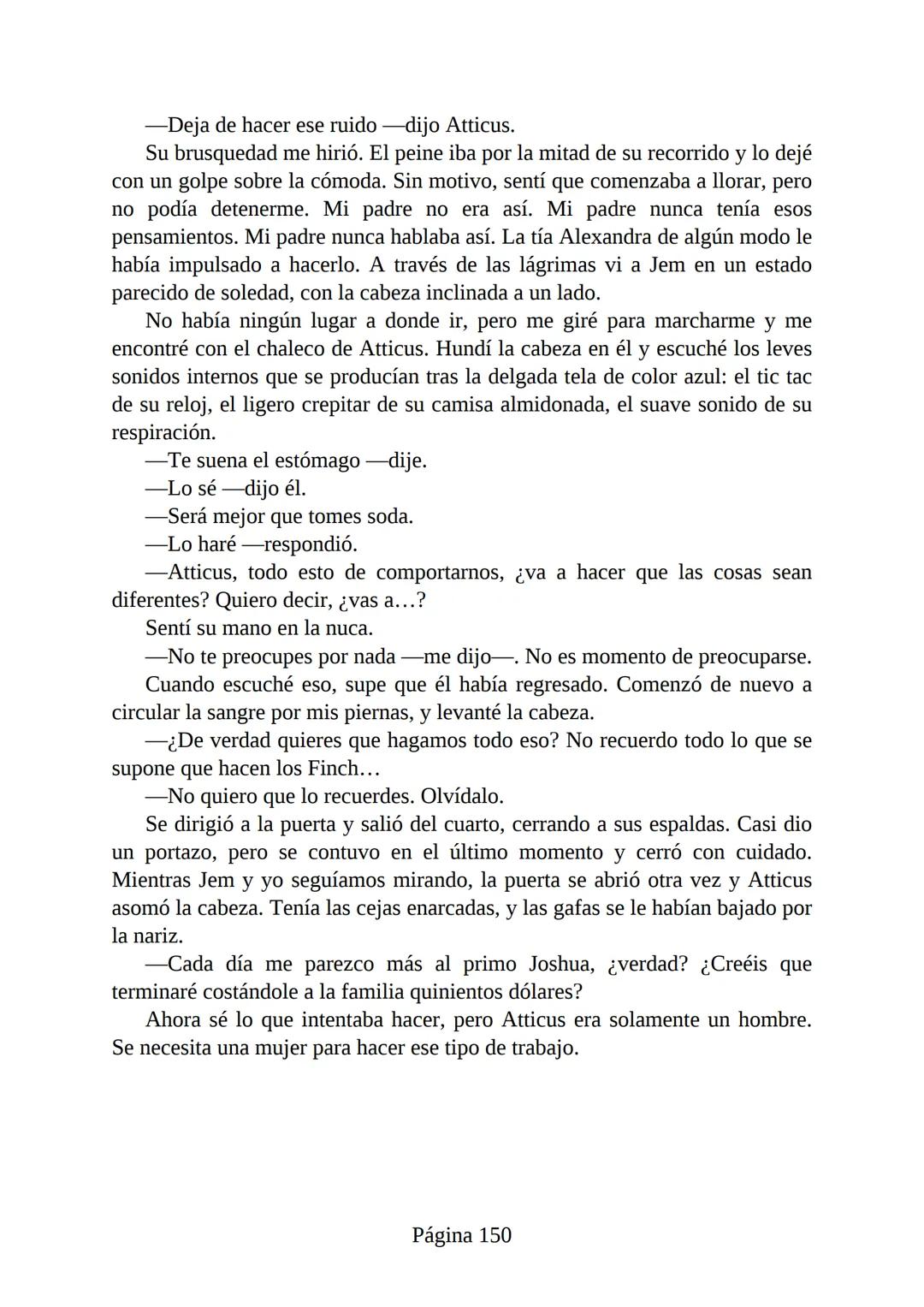 # Prólogo de
VICENTE MOLINA FOIX
# MATAR A UN
# RUISEÑOR
HARPER LEE
Lectulandia <<Disparad a todos los arrendajos azu