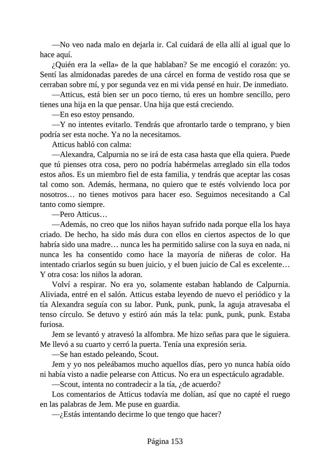 # Prólogo de
VICENTE MOLINA FOIX
# MATAR A UN
# RUISEÑOR
HARPER LEE
Lectulandia <<Disparad a todos los arrendajos azu