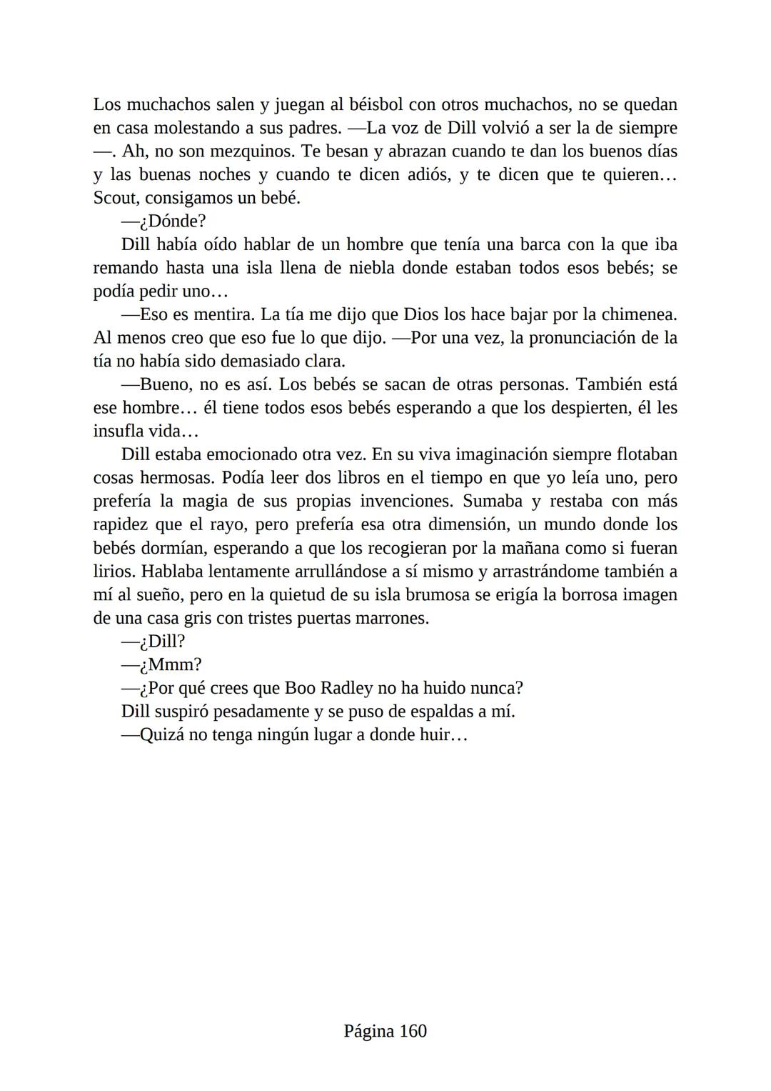 # Prólogo de
VICENTE MOLINA FOIX
# MATAR A UN
# RUISEÑOR
HARPER LEE
Lectulandia <<Disparad a todos los arrendajos azu