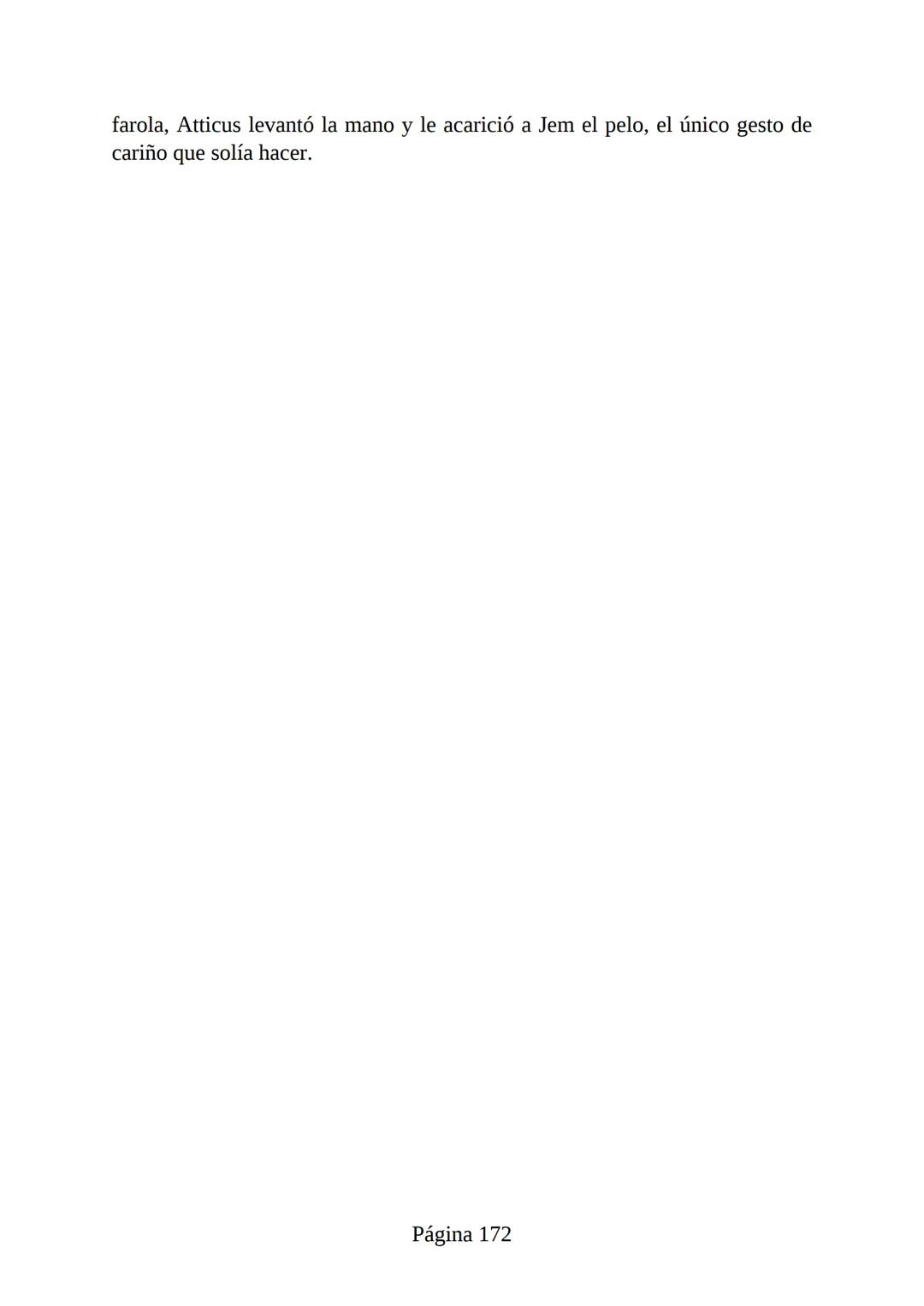 # Prólogo de
VICENTE MOLINA FOIX
# MATAR A UN
# RUISEÑOR
HARPER LEE
Lectulandia <<Disparad a todos los arrendajos azu