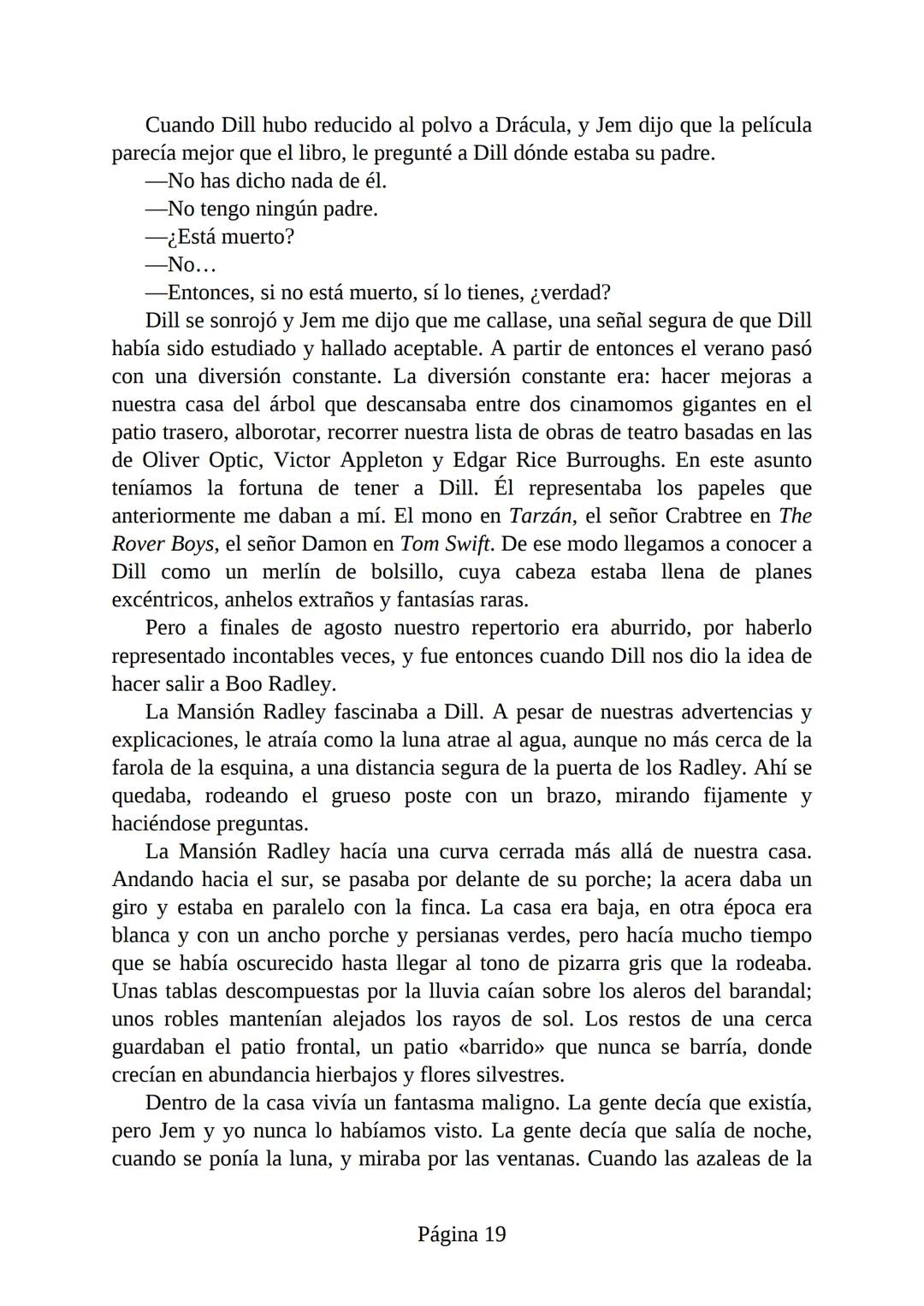 # Prólogo de
VICENTE MOLINA FOIX
# MATAR A UN
# RUISEÑOR
HARPER LEE
Lectulandia <<Disparad a todos los arrendajos azu