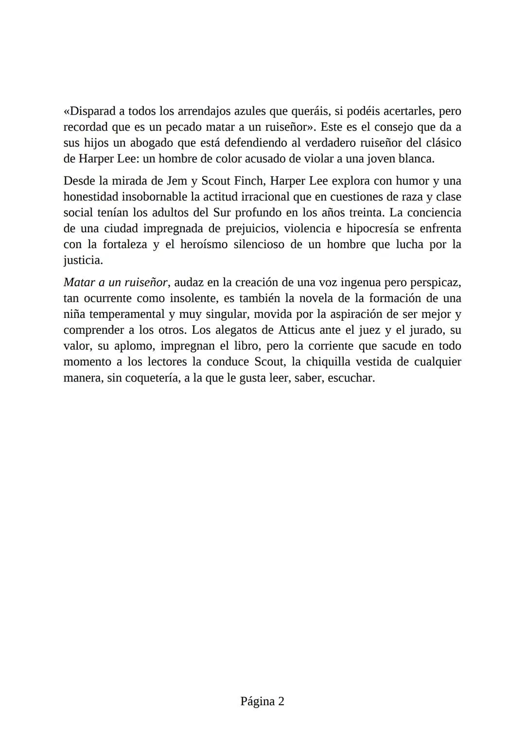 # Prólogo de
VICENTE MOLINA FOIX
# MATAR A UN
# RUISEÑOR
HARPER LEE
Lectulandia <<Disparad a todos los arrendajos azu