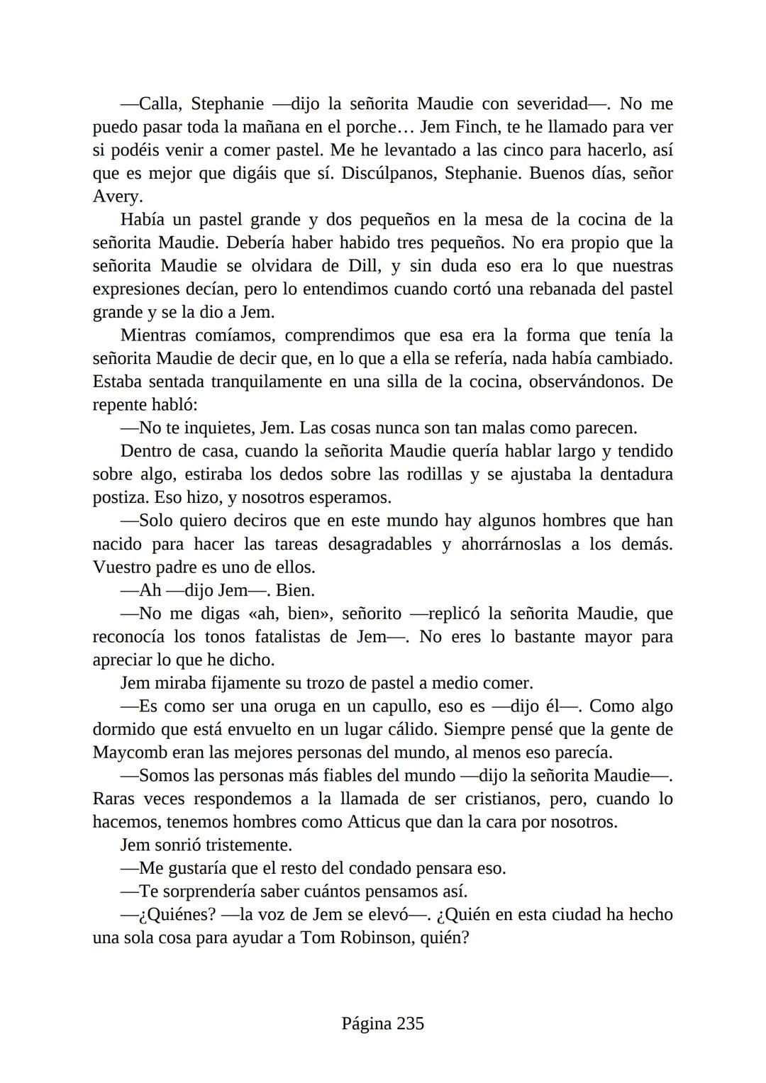 # Prólogo de
VICENTE MOLINA FOIX
# MATAR A UN
# RUISEÑOR
HARPER LEE
Lectulandia <<Disparad a todos los arrendajos azu