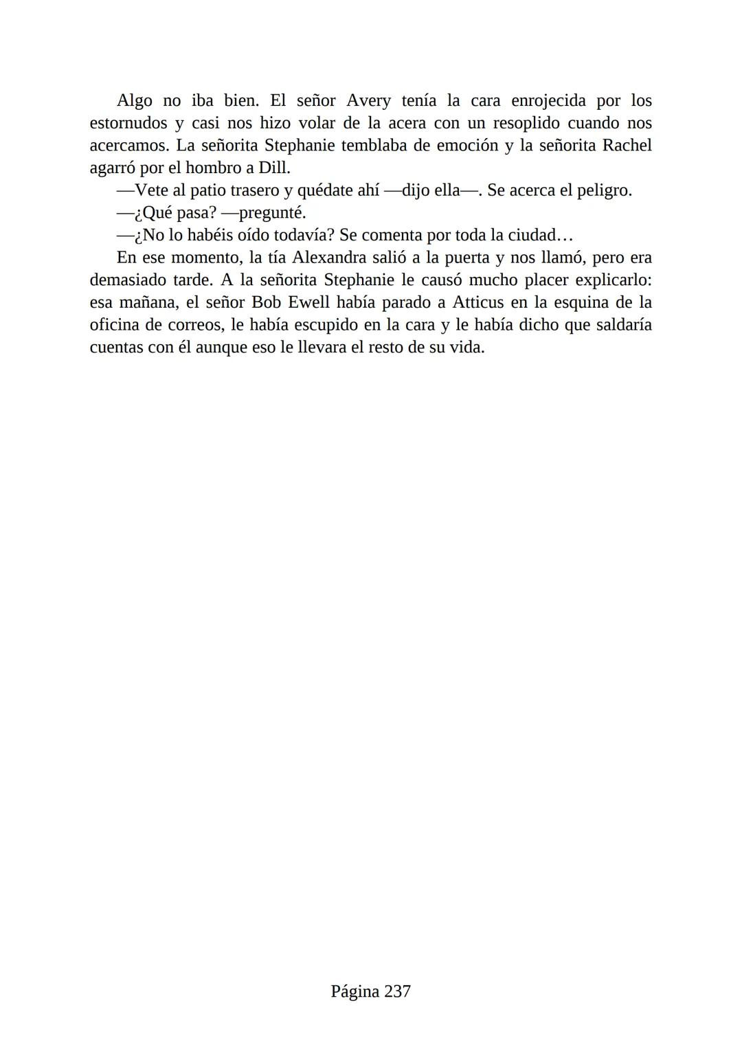 # Prólogo de
VICENTE MOLINA FOIX
# MATAR A UN
# RUISEÑOR
HARPER LEE
Lectulandia <<Disparad a todos los arrendajos azu