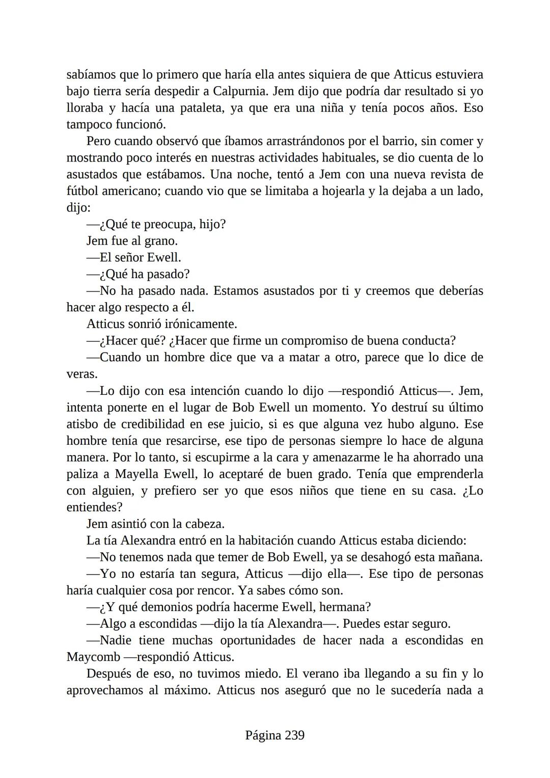 # Prólogo de
VICENTE MOLINA FOIX
# MATAR A UN
# RUISEÑOR
HARPER LEE
Lectulandia <<Disparad a todos los arrendajos azu