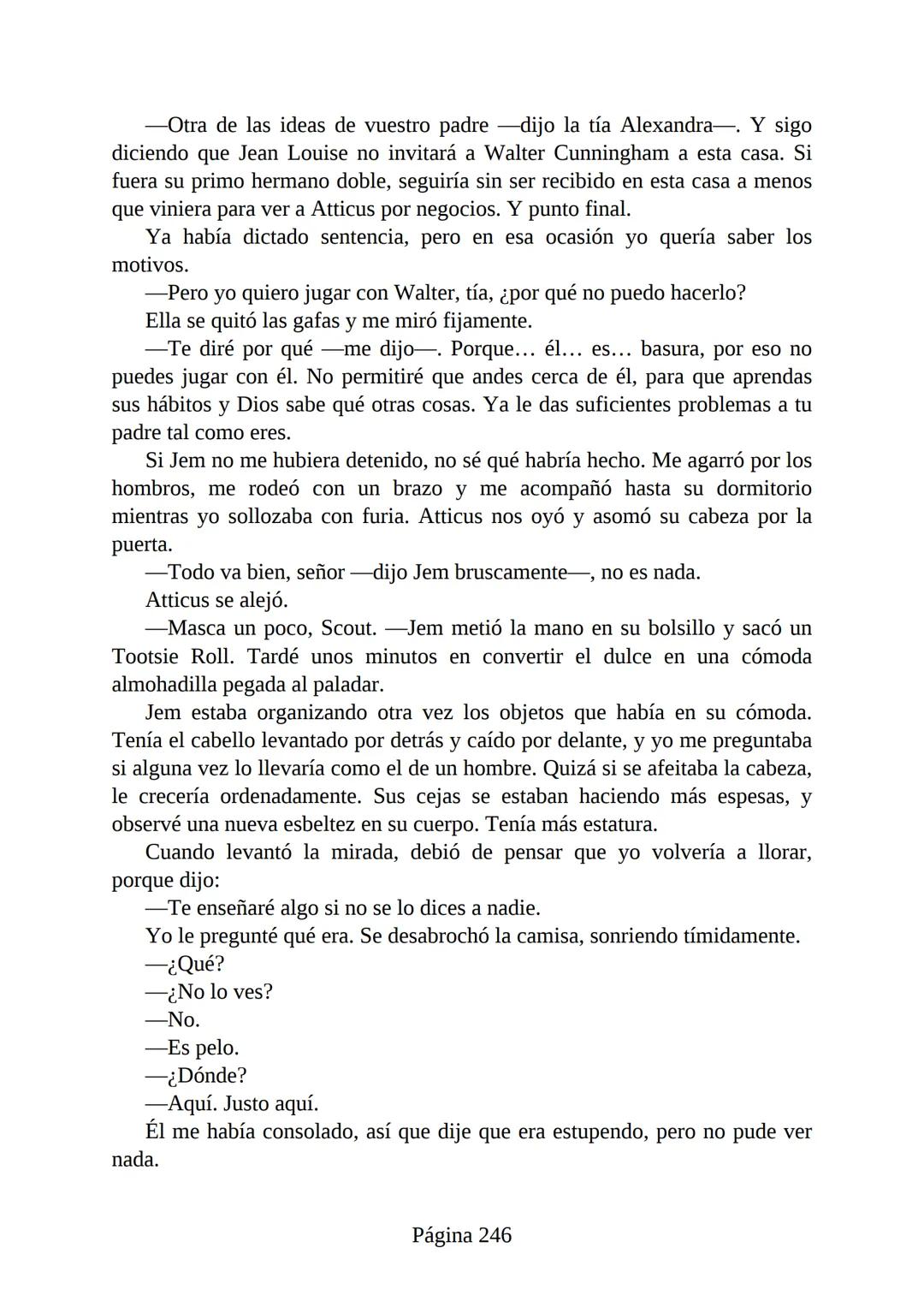 # Prólogo de
VICENTE MOLINA FOIX
# MATAR A UN
# RUISEÑOR
HARPER LEE
Lectulandia <<Disparad a todos los arrendajos azu
