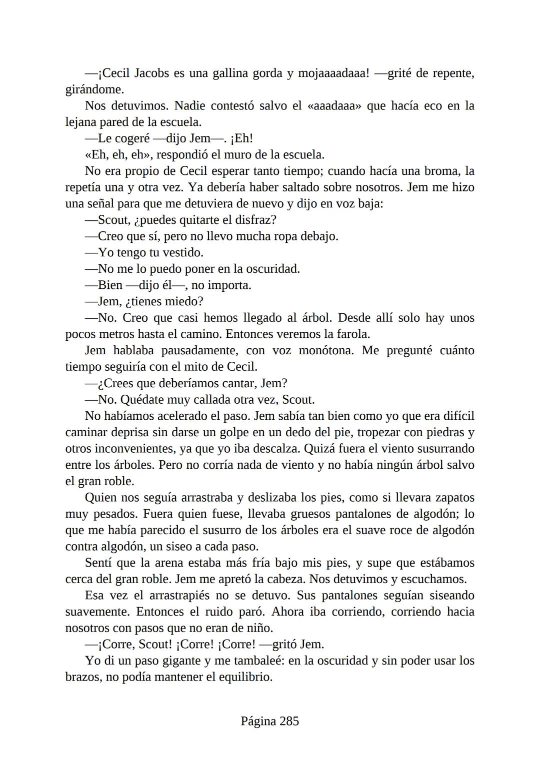 # Prólogo de
VICENTE MOLINA FOIX
# MATAR A UN
# RUISEÑOR
HARPER LEE
Lectulandia <<Disparad a todos los arrendajos azu