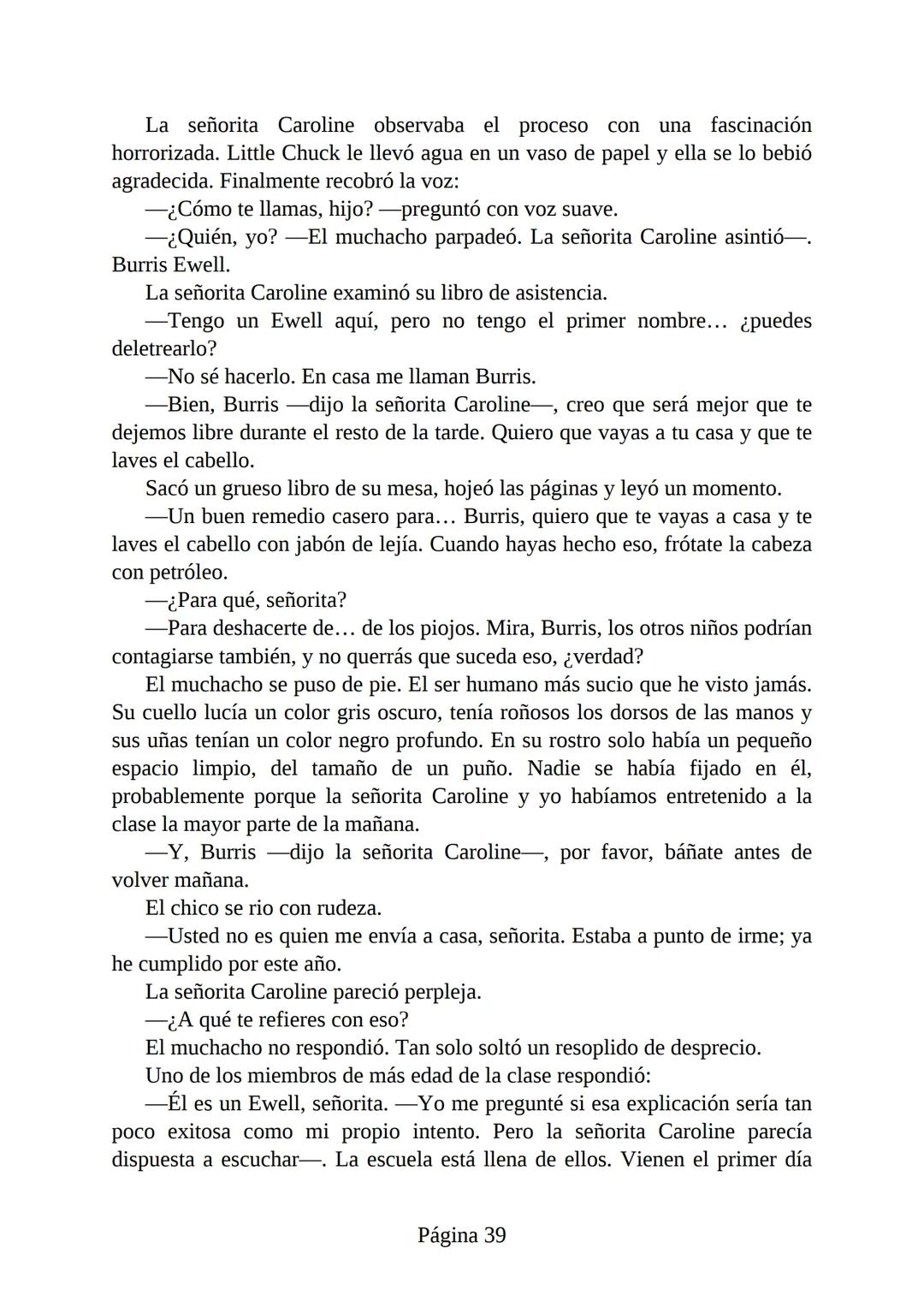 # Prólogo de
VICENTE MOLINA FOIX
# MATAR A UN
# RUISEÑOR
HARPER LEE
Lectulandia <<Disparad a todos los arrendajos azu