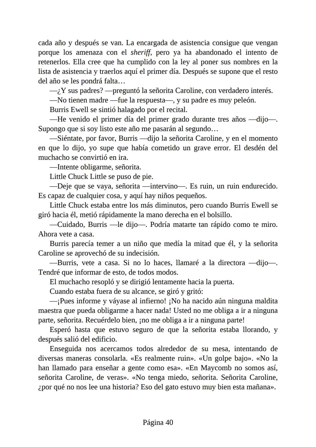 # Prólogo de
VICENTE MOLINA FOIX
# MATAR A UN
# RUISEÑOR
HARPER LEE
Lectulandia <<Disparad a todos los arrendajos azu
