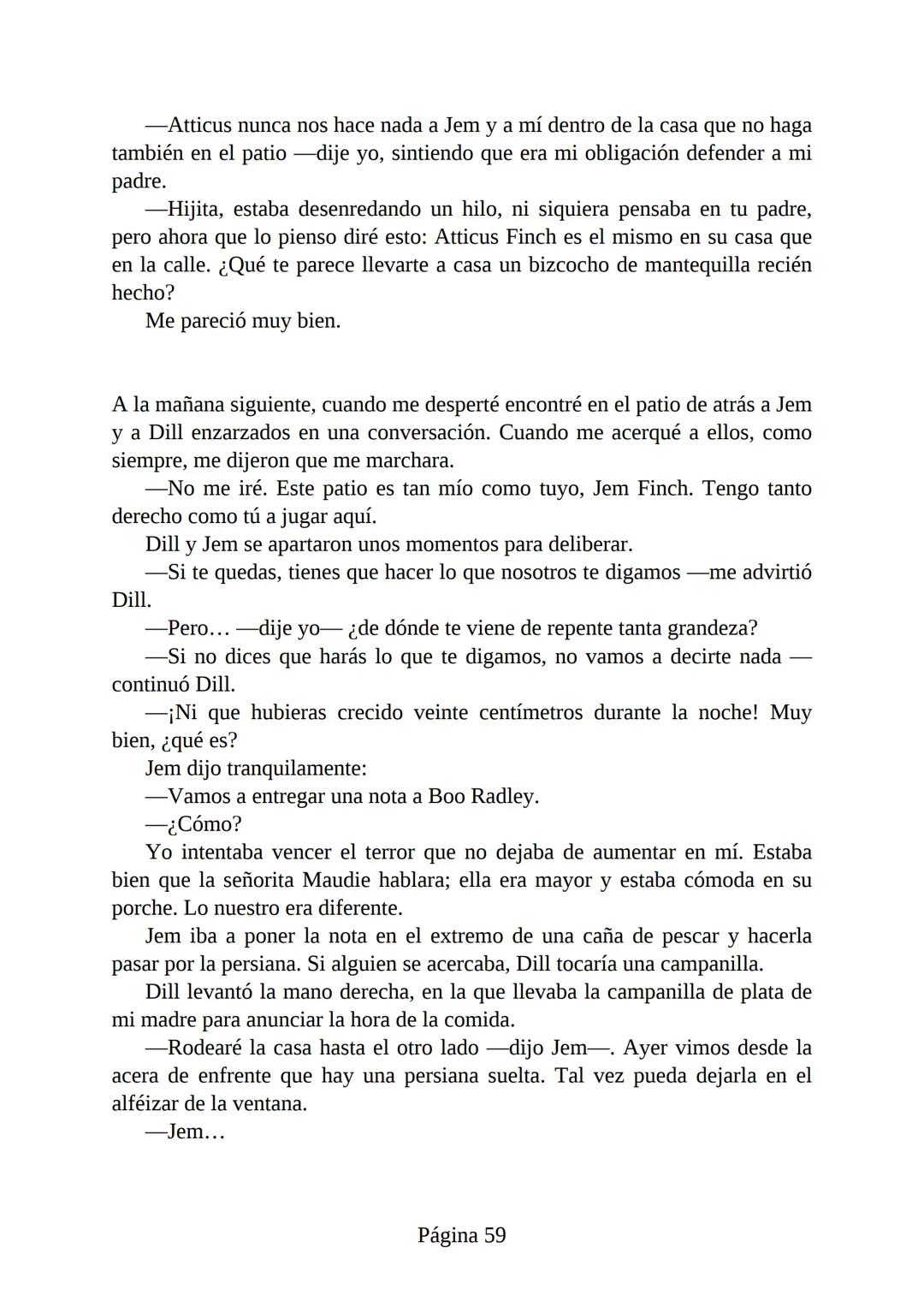 # Prólogo de
VICENTE MOLINA FOIX
# MATAR A UN
# RUISEÑOR
HARPER LEE
Lectulandia <<Disparad a todos los arrendajos azu