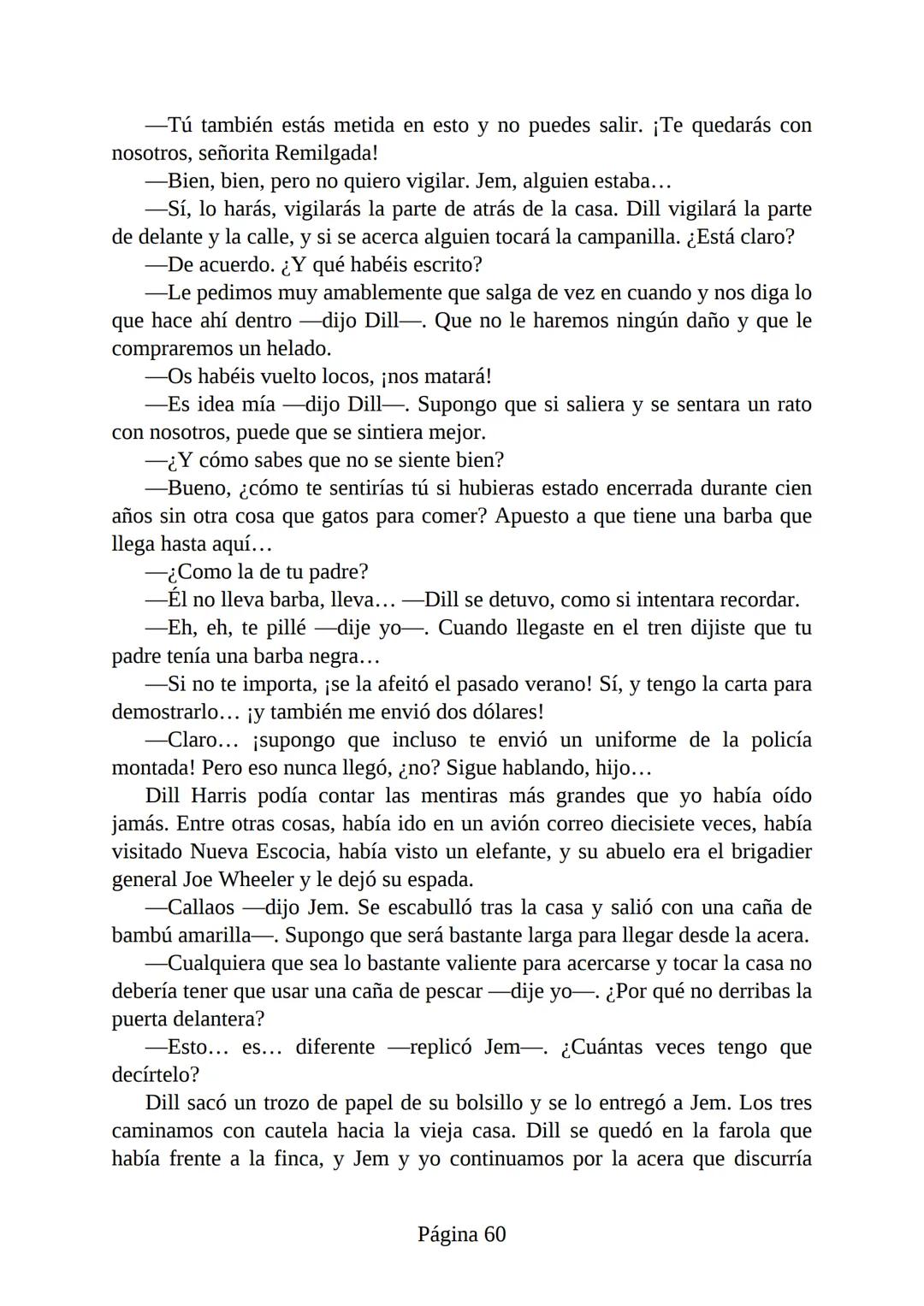 # Prólogo de
VICENTE MOLINA FOIX
# MATAR A UN
# RUISEÑOR
HARPER LEE
Lectulandia <<Disparad a todos los arrendajos azu