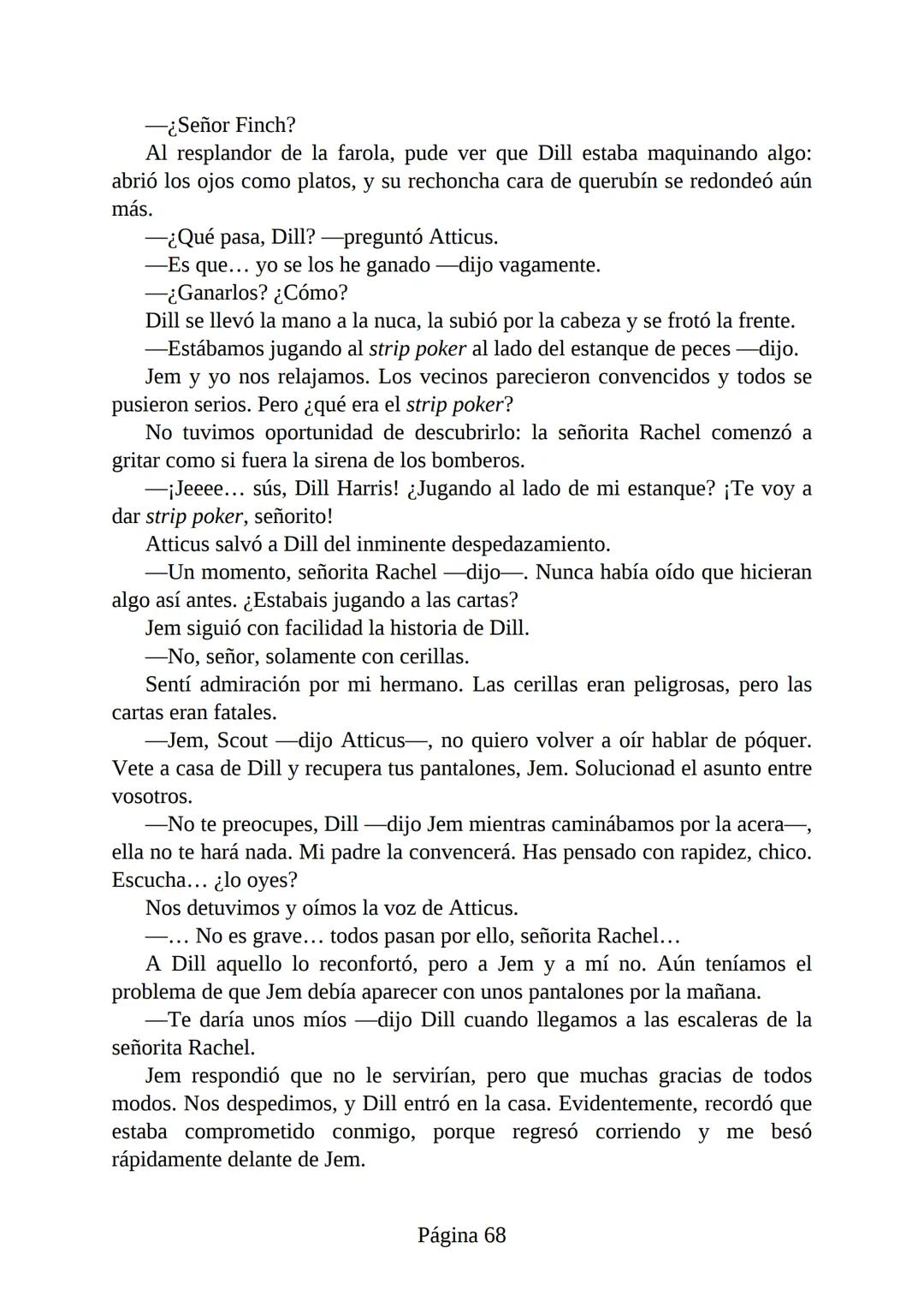 # Prólogo de
VICENTE MOLINA FOIX
# MATAR A UN
# RUISEÑOR
HARPER LEE
Lectulandia <<Disparad a todos los arrendajos azu