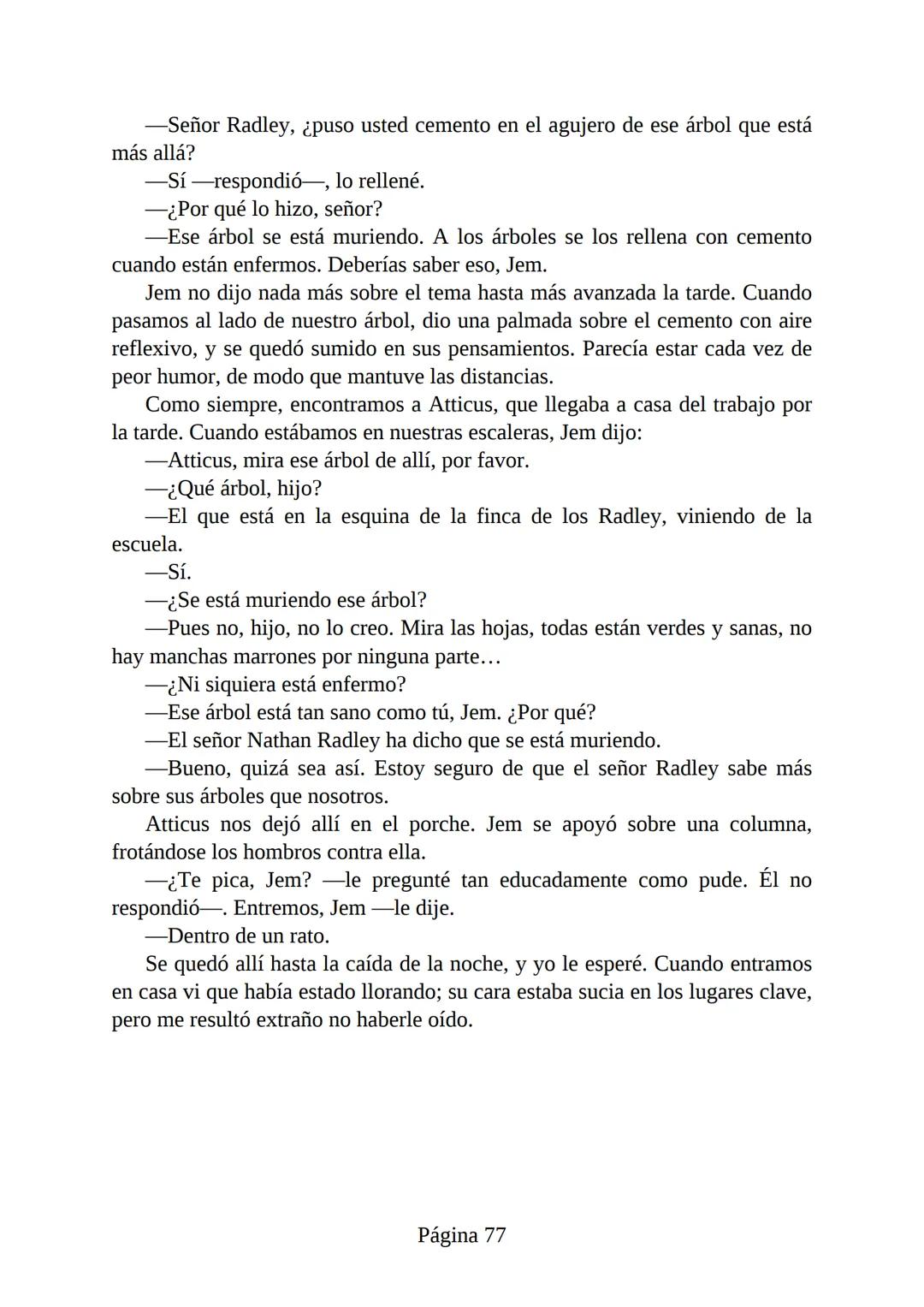 # Prólogo de
VICENTE MOLINA FOIX
# MATAR A UN
# RUISEÑOR
HARPER LEE
Lectulandia <<Disparad a todos los arrendajos azu