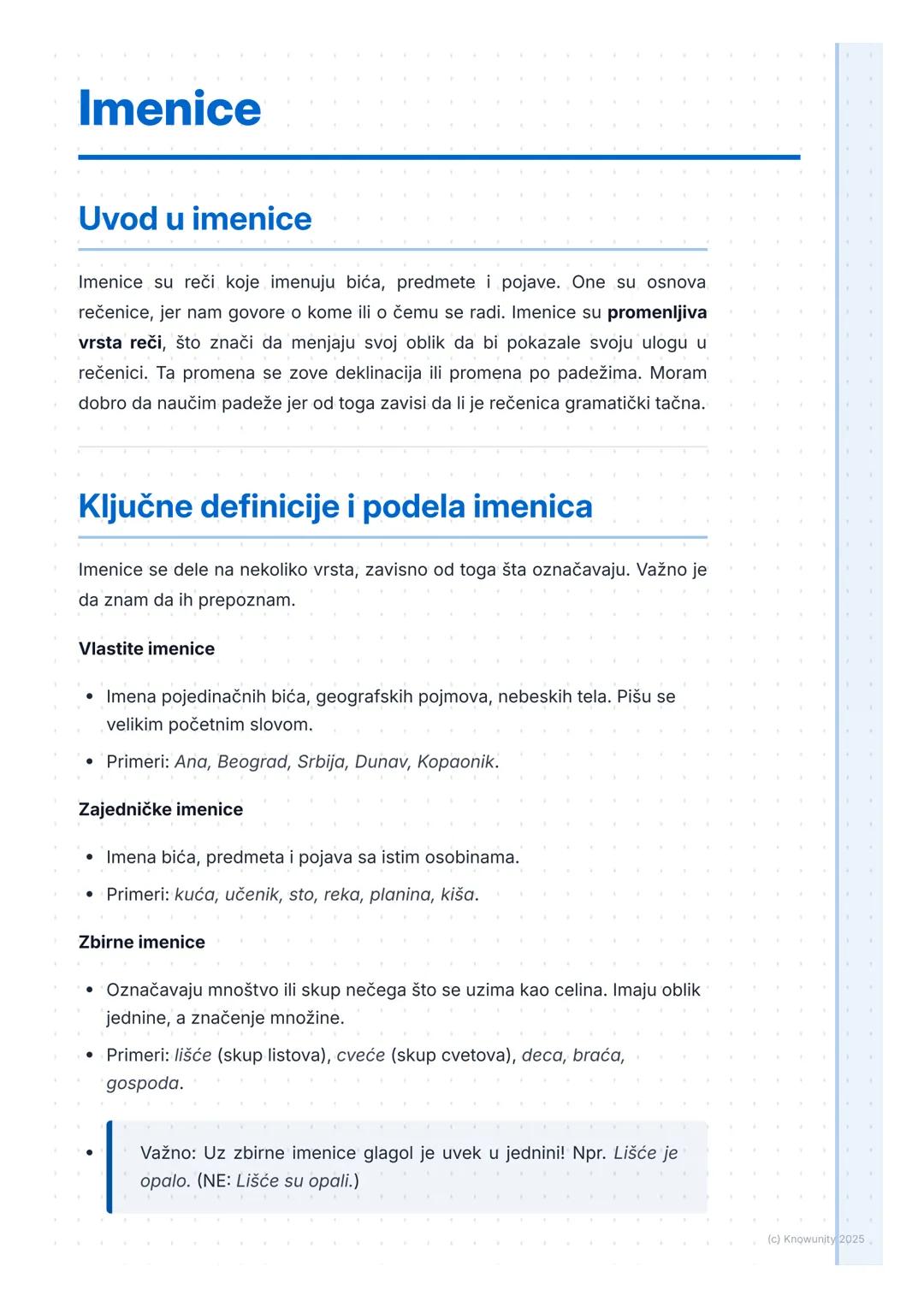 # Imenice
## Uvod u imenice
Imenice su reči koje imenuju bića, predmete i pojave. One su osnova
rečenice, jer nam govore o kome ili o čemu